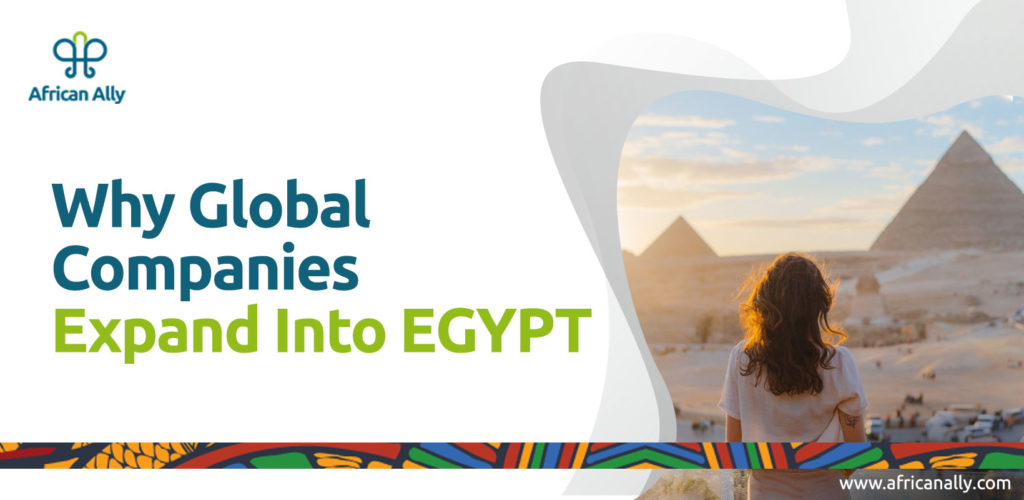 International Expansion Why Companies Expand Into Egypt